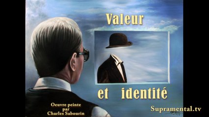 Valeur et identité-1-10-2015-supramental-cybernetique multidimentionnelle