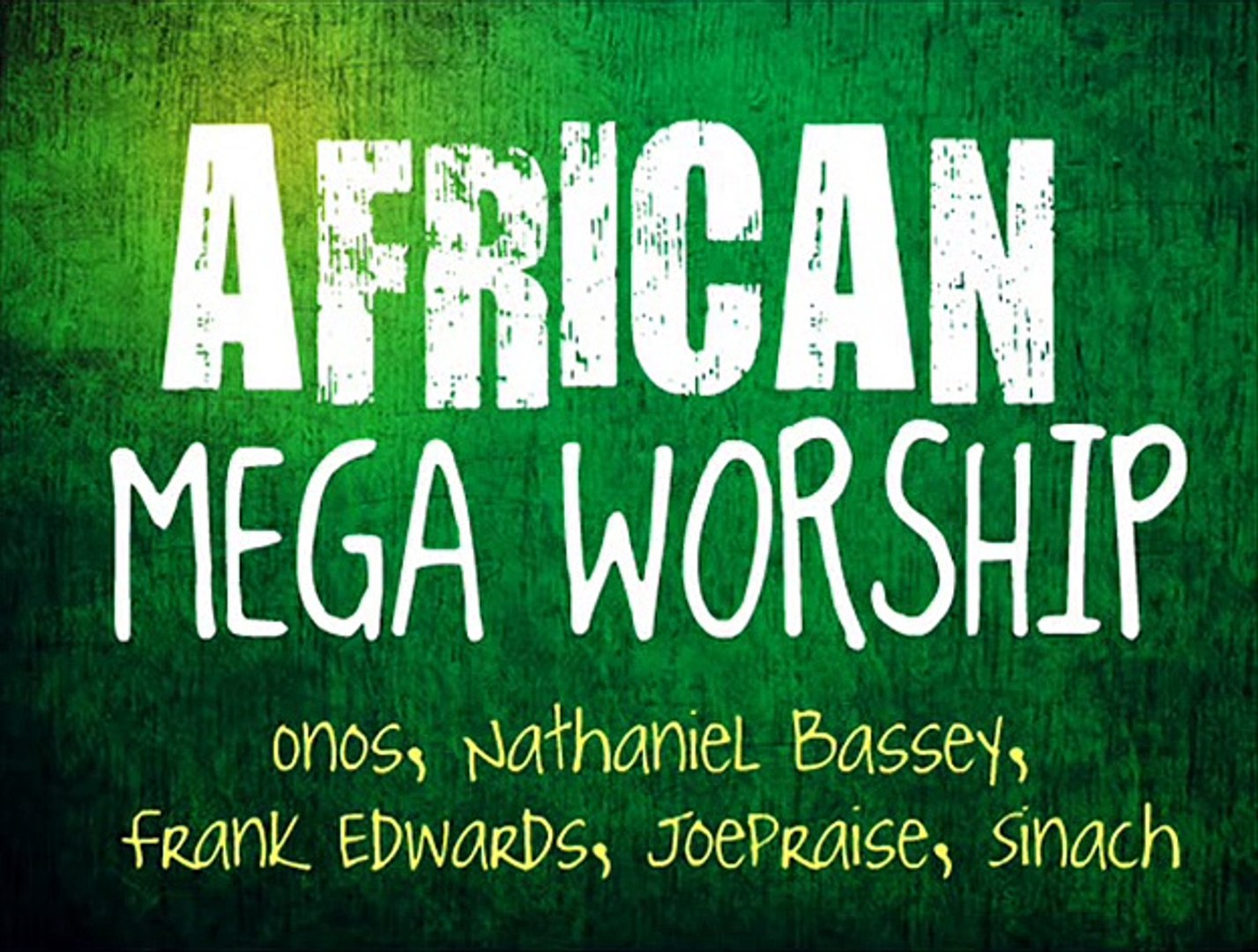 African Mega Worship Songs