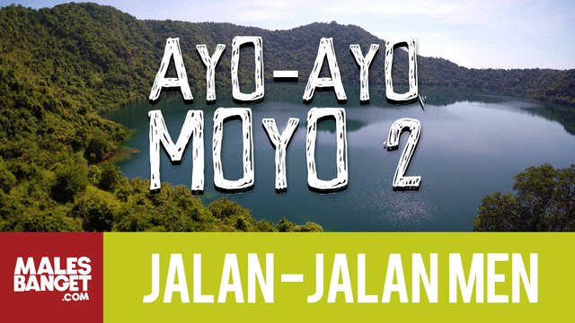 Jalan2Men 2015 - Sumbawa - Ayo-Ayo Moyo - Part 2