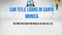 Car Title Loans Santa Monica