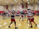 2013 USA Basketball Womens 3x3 U18 National Championship Game (8-11-13)