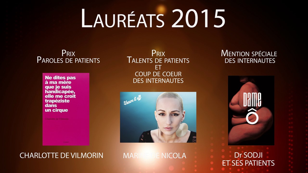 Révélation des lauréats des prix "Paroles & Talents de patients - Coup de coeur & Mention spéciale des internautes 2015"