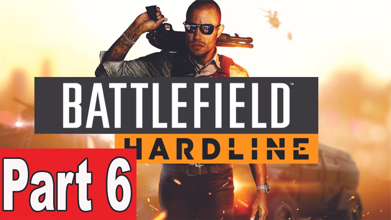 Battlefield Hardline Walkthrough Part 6 Case Closed - Gameplay