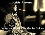 Yaar Ko Hum Ne Ja Baja Dekha - Abida Parveen