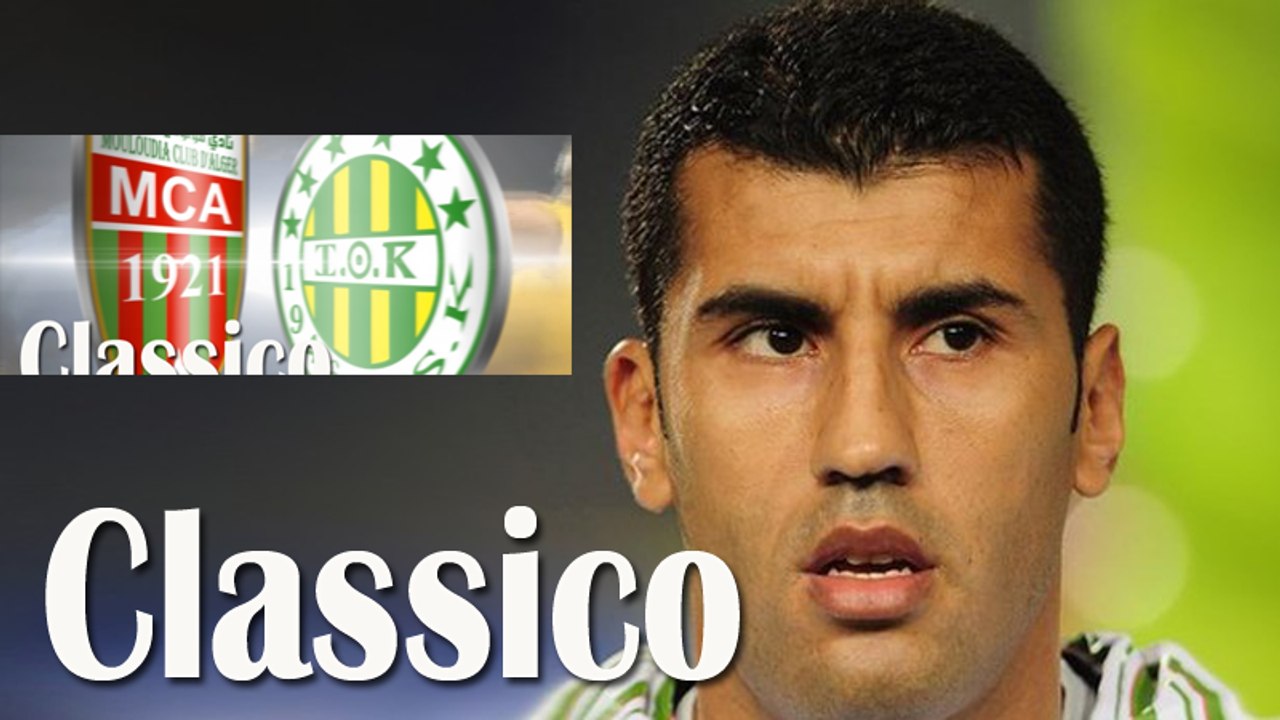 Gaouaoui parle du Classico MC Alger - JS Kabylie