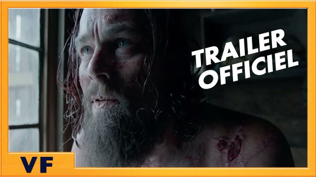 The Revenant - Nouvelle bande annonce [Officielle] VF HD