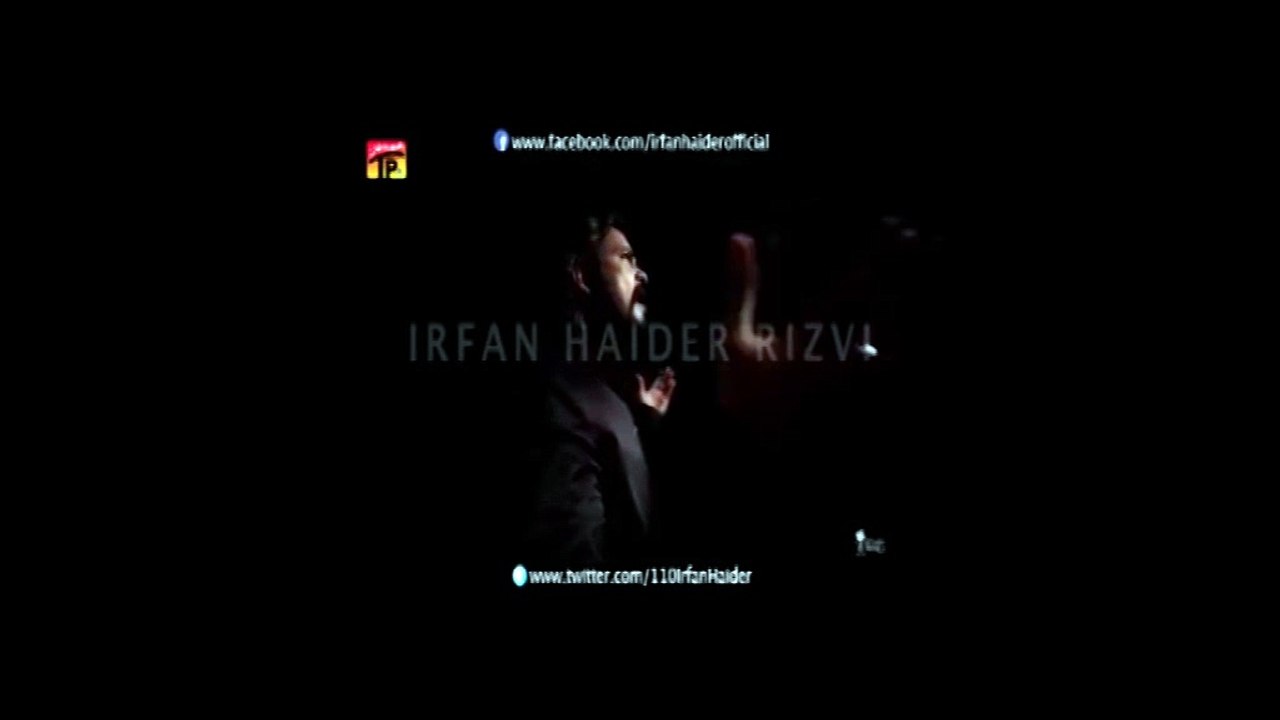 Irfan Haider noha 2016 -2015 - Allah O Baqi Min Kull E Fani