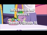 Let's React to MLP: FiM Season 5 Episode 10 Princess Spike