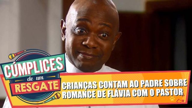 Crianças contam ao padre sobre romance de Flávia com o Pastor