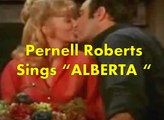 PERNELL ROBERTS sings ALBERTA  (With Lyrics) Clip Adam Cartwright Bonanza - 1963