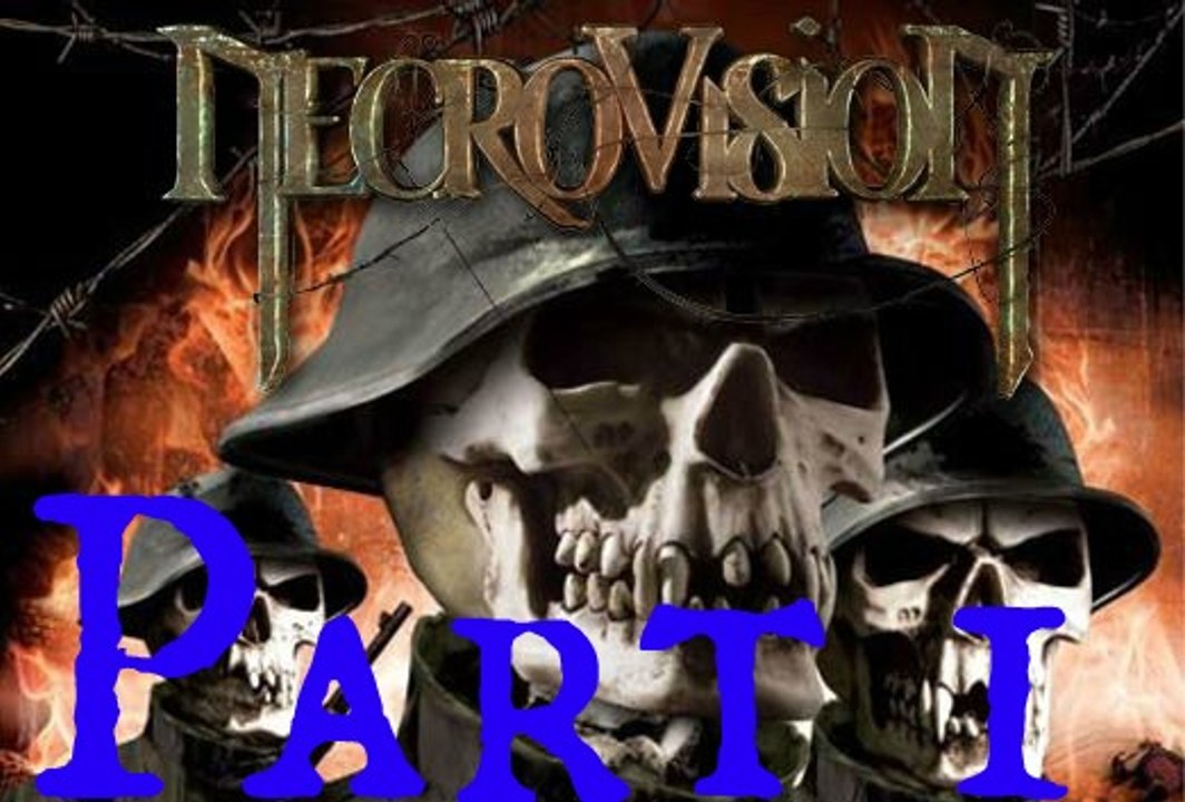 NecroVision Part 1