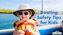 Boating Safety Tips for Kids