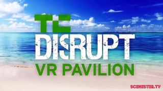21 Amazing VR Startups in 5 Minutes! Interviews from TechCrunch Disrupt SF 2015