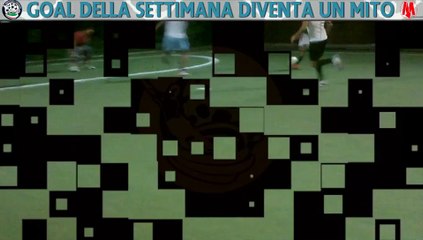 MirkoChannel presenta: Best Goal 2a Giornata Diventa un Mito
