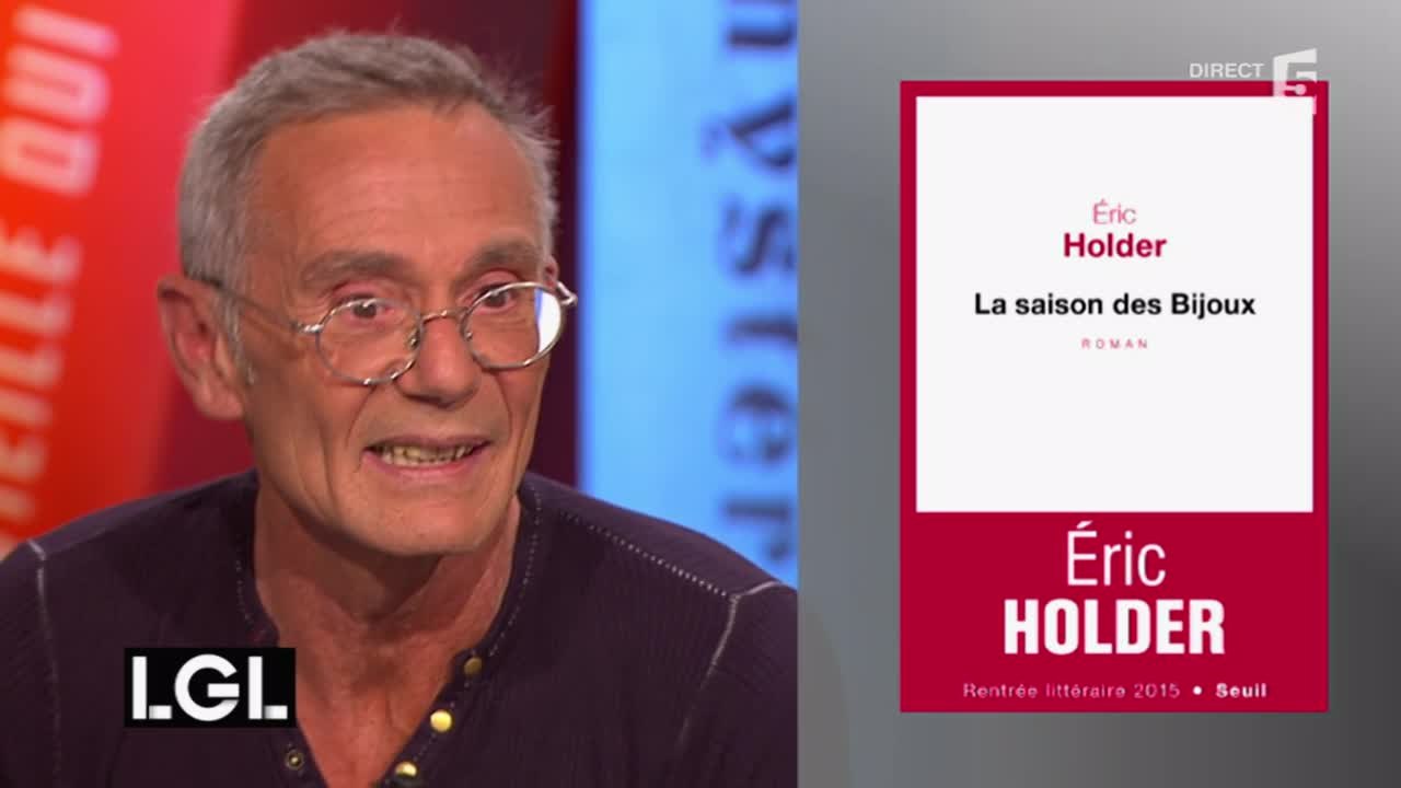 'La Saison des Bijoux', le roman buissonnier d'Eric Holder sur l'univers des marchés
