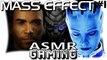 MASS EFFECT I - ASMR french Gaming - Episode 1 (français, soft Spoken etc.)