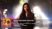 Heer Toh Badi Sad Hai Bollywood HD Full Song - Tamasha [2015] - Deepika Padukone,Ranbir Kapoor
