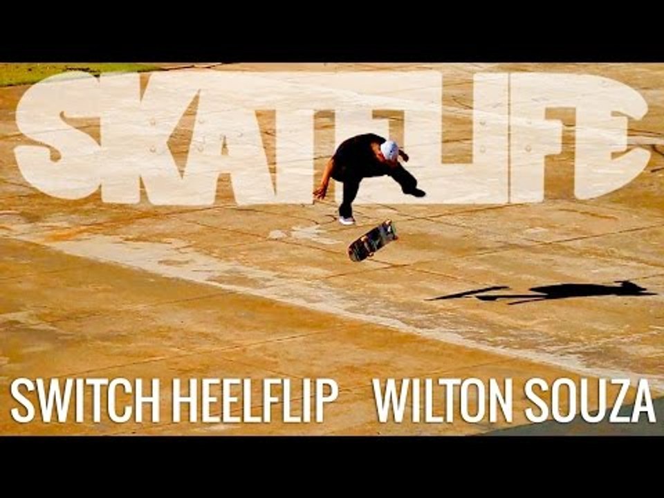 Switch Heelflip | Tutorial #SKATELIFE | Wilton Souza
