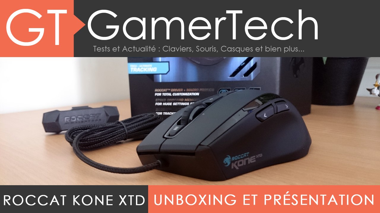 TEST Roccat Kone XTD - Unboxing et Présentation