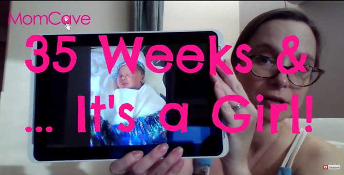 It's a girl! MomCave 35 Weeks Pregnancy Update - Preterm Labor Premature Baby Placental Abruption Bed Rest