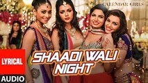 Shaadi Wali Night Full Video Song - Aditi Singh Sharma ¦ Calendar Girls | New Bollywood Song