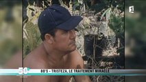 80'S-Tristeza, le traitement miracle- Archives Polynésie1ère n°40