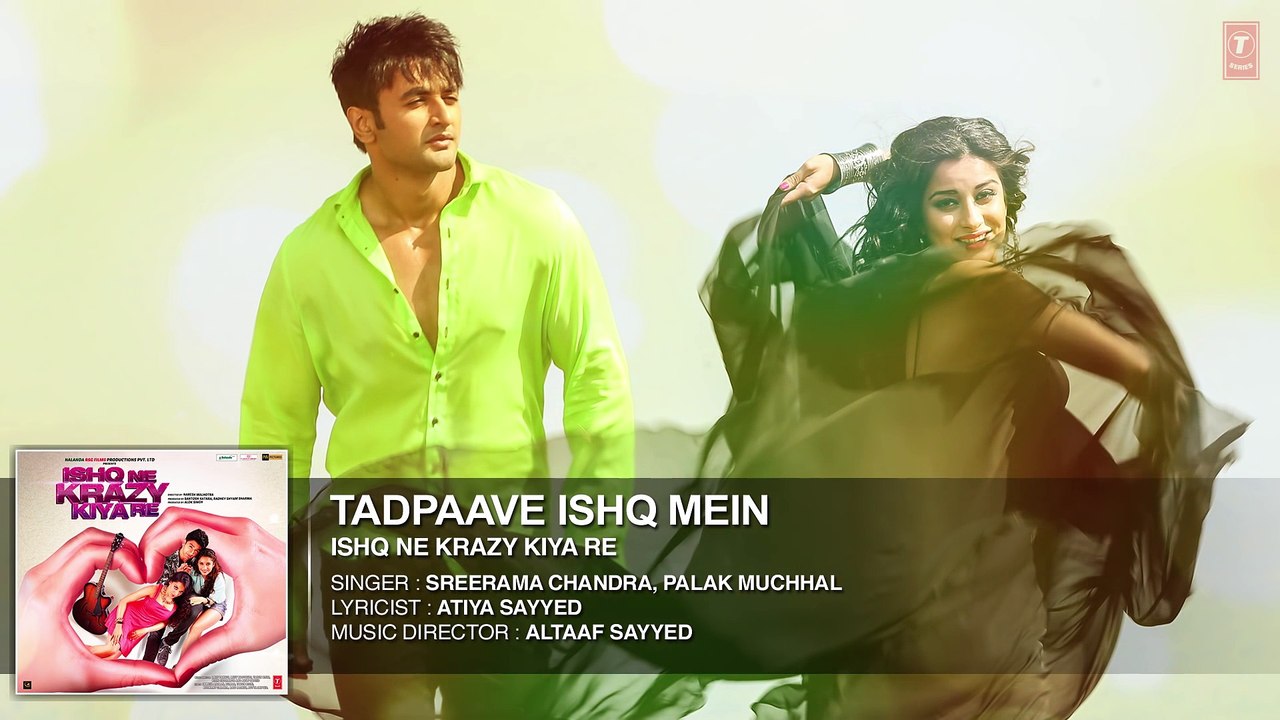 Tadpaave Ishq Mein Full AUDIO Song ¦ Ishq Ne Krazy Kiya Re ¦ Full HD 1080p New Bollywood Hindi Song 2015