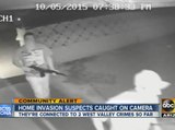 Phoenix home invasion suspects caught on camera