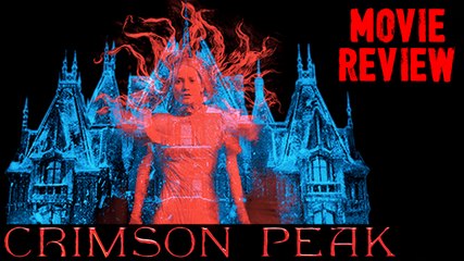 'Crimson Peak' Movie REVIEW | Jessica Chastain