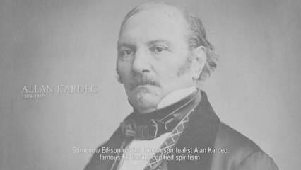 Spiritisme: Thomas Edison 'Le Royaume de l'au-delà'