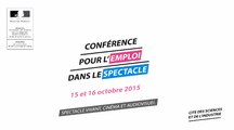 Reportage conférence pour l'emploi dans le spectacle (15 et 16 octobre 2015)