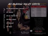 Khuda ka Raaz Hussain Ali Mukhtar 2016 Nohay Album