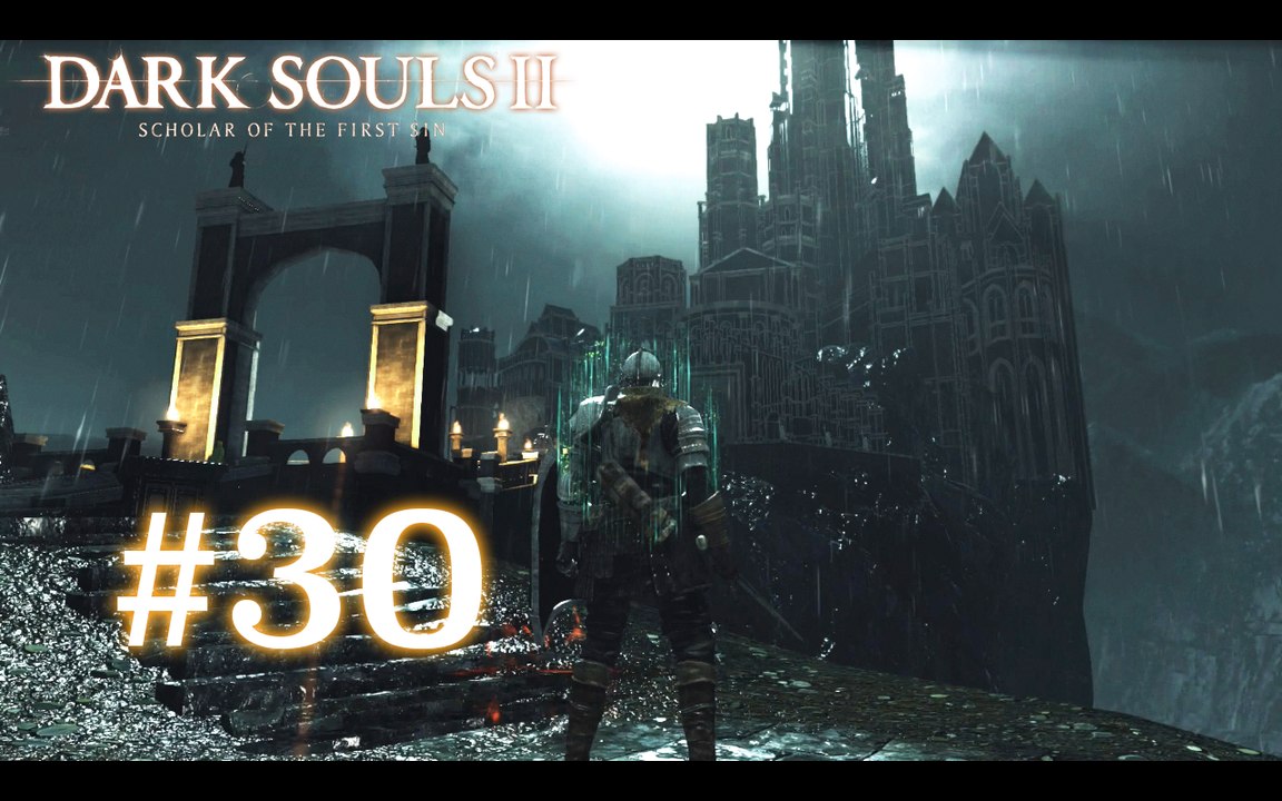 Dark Souls II [30] - "Le chateau de Drangleic"