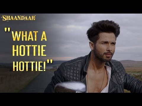 What A Hottie! Hottie! | Shaandaar | Shahid Kapoor | Alia Bhatt | Pankaj Kapur