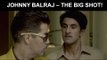 Fox Star Quickies : Bombay Velvet - Johnny Balraj – The Big Shot!