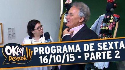 Okay Pessoal!!! 16.10.15 - Sexta - Parte 2