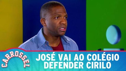 José vai ao colégio defender Cirilo