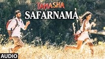 Safarnama FULL AUDIO Song ¦ Tamasha ¦ Ranbir Kapoor, Deepika Padukone ¦ New Bollywood Song