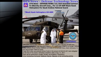 Saudi Arabia will provide US Black Hawk helicopters.Pentagon