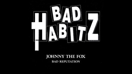 Bad Habitz: Johnny the Fox meets Vimmy the Weed/Bad Reputation.
