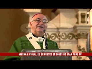 MESHA E VIGJILJES SË FESTËS SË ZOJËS NË STAR PLUS TV