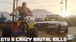 GTA 5 CRAZY BRUTAL KILLS   Crazy (Moments Compilation)