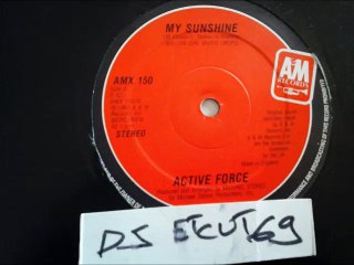 ACTIVE FORCE -MY SUNSHINE(RIP ETCUT)A&M REC 83