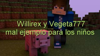 Critica a Vegeta777 y Willirex