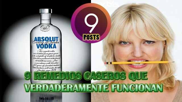 9 POSTS | 9 REMEDIOS CASEROS QUE VERDADERAMENTE FUNCIONAN