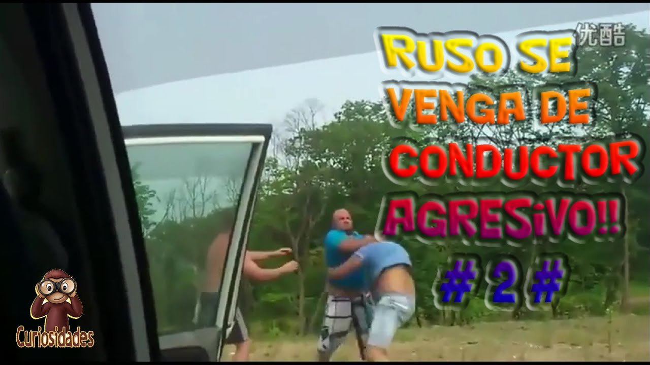 RUSO SE VENGA DE CONDUCTOR AGRESIVO  # 2 #