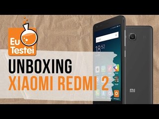 Redmi 2 Xiaomi Smartphone - Vídeo Unboxing EuTestei Brasil