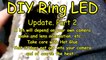 DIY Ring LED Update. Part 2