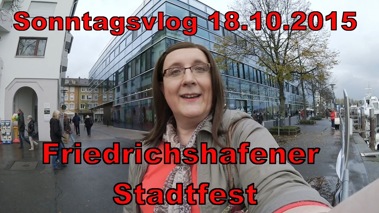 Sonntagsvlog 18.10.2015 - friedrichshafener statdfest