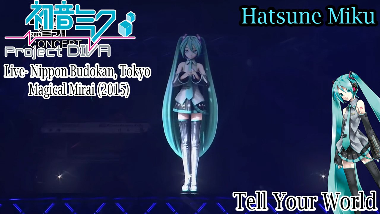 Project Diva Live Magical Mirai 15 Hatsune Miku Tell Your World Hd Video Dailymotion